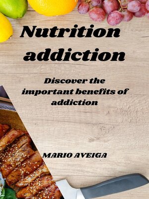 cover image of Nutrition addiction